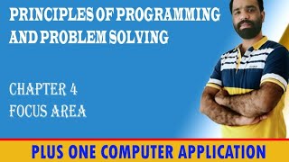 +1 | COMPUTER SCIENCE |FOCUS AREA | CHAPTER 4 | PRINCIPLES OF PROGRAMMING.