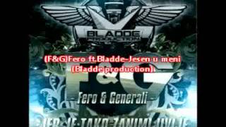 (F&G) Fero ft. Bladde - Jesen u meni (Bladde production)