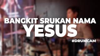 BANGKIT SRUKAN NAMA YESUS (FRANY SIHOMBING) #drumcam #gbisuropati #bangkit #paskah #penyembahan