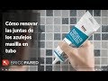 Como renovar juntas de azulejos con masilla en tubo - Beissier Bricopared