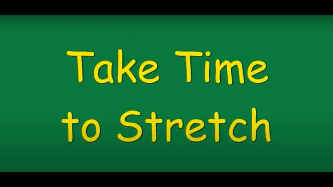 Take Time to Stretch YouTube