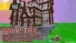 Work! - Grian's Hermitcraft S7 Timelapse Theme (TRX Orchestrated)
