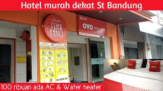 Review OYO 3429 Sentra Paskal | Hotel dekat St Bandung harga murah fasilitas oke only 100 ribu