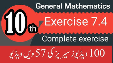 General mathematics | Class 10th | Exercise 7.4 | Chapter 7 | Complete exercise