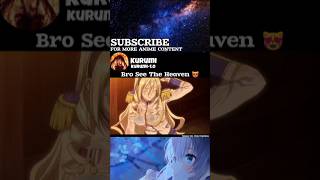 Bro See The Heaven 😻 | #anime #weeb Bro See The Heaven 😻 | #anime #weeb