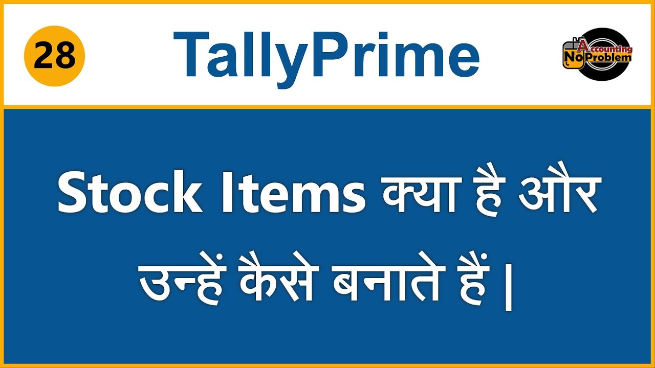 Stock Item Creation in TallyPrime | What is stock Item | Learn how to ...