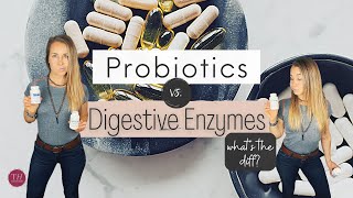 Gut Health: What's the Difference Between Probiotics & Digestive Enzymes? | Taylored Health