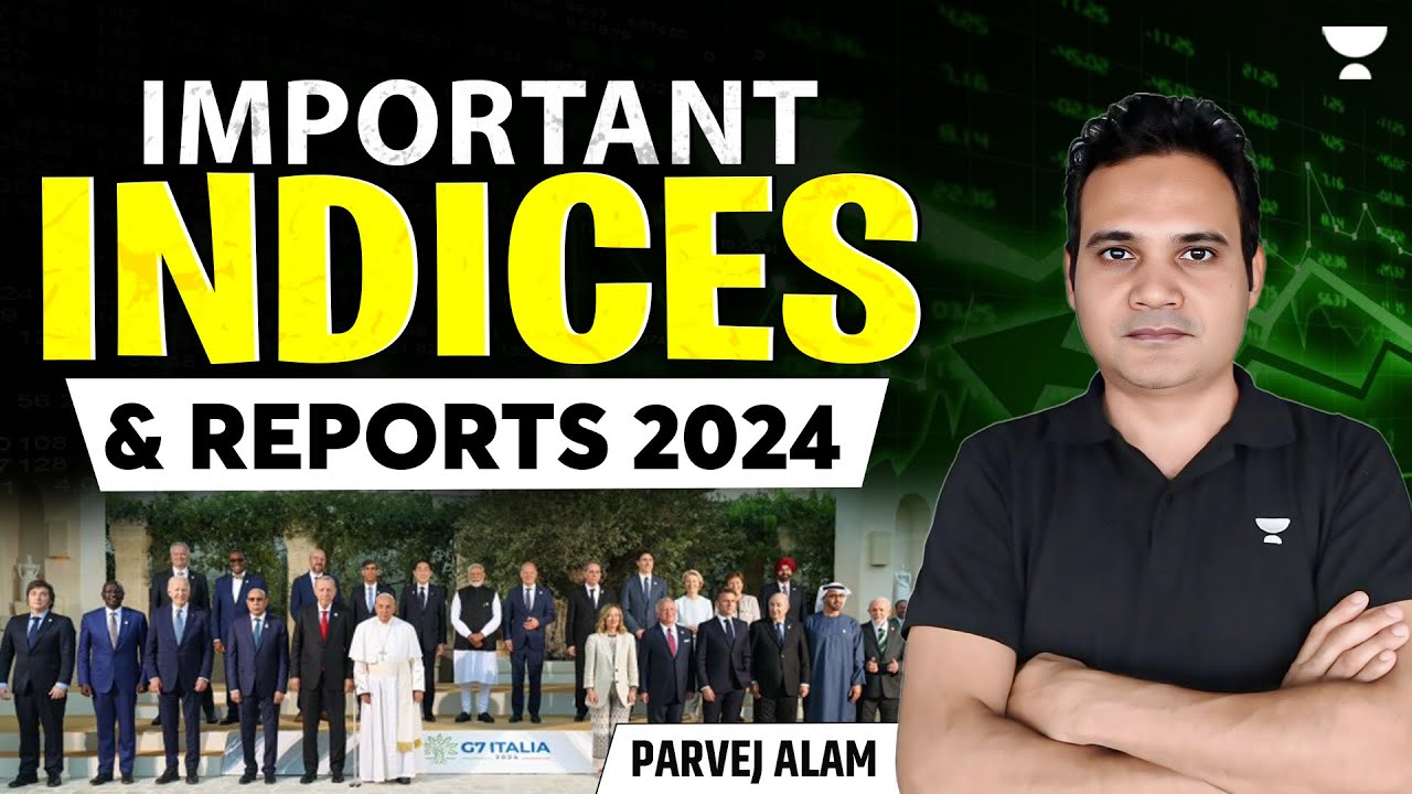 Important Indices and Reports 2024 | UPSC Prelims 2025 | Current ...