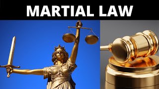 Martial Law - Explained