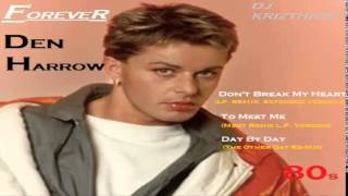 Den Harrow - Don't Break My Heart ((Lp. Remix Extended Version)) 2014