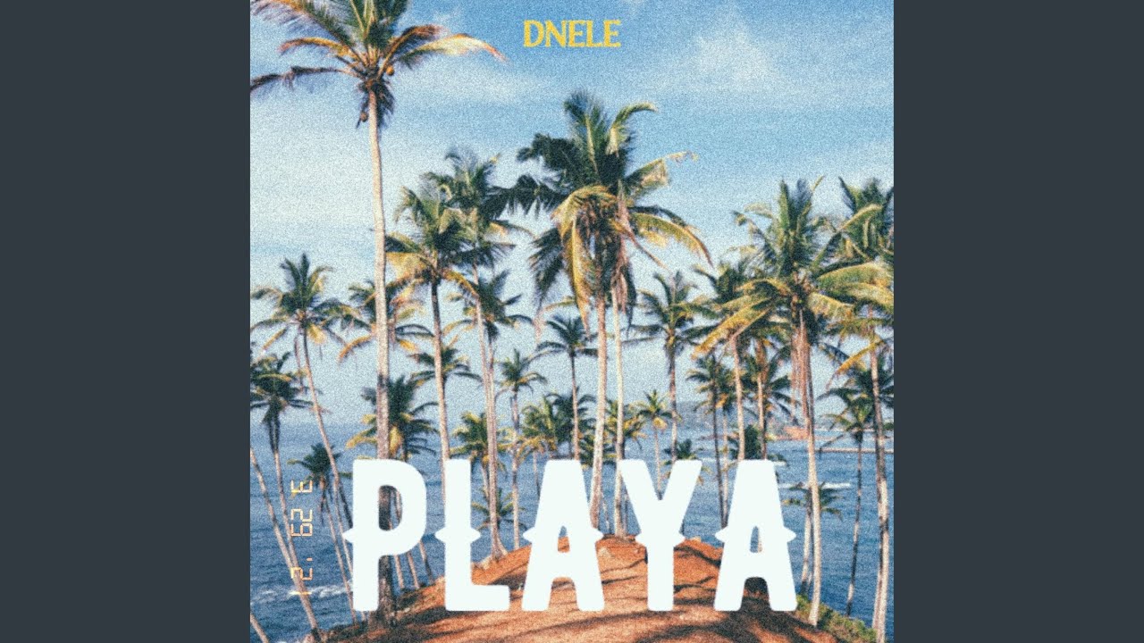 Watch Playa on YouTube Watch Playa on YouTube