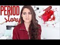MY MOST EMBARRASSING PERIOD STORYTIME 2019