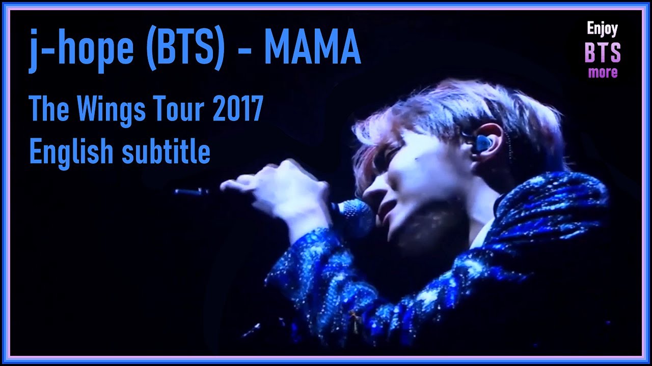 J-Hope (Bts) - Mama From The Wings Tour (Stage Mix) 2017 [Eng Sub] [Full  Hd] - Youtube