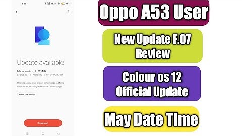 Oppo A53 Android 12 Official Update Rollout Start | New Update F.07