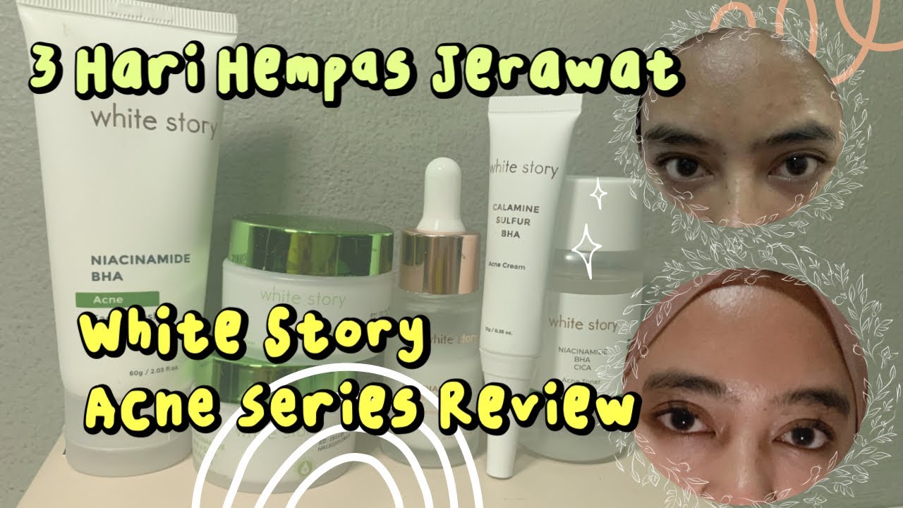 Review Skincare White Story Acne Series Untuk Jerawat YouTube