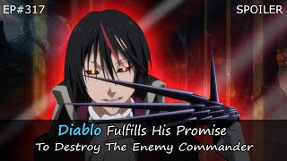 EP#317 | Diablo Fulfills His Promise To Destroy The Enemy Commander | Tensura Spoiler