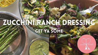 THE SECRET TO HEALING FAT FREE RANCH IS ZUCCHINI