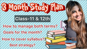3 MONTH STUDY PLAN FOR CBSE TERM-1 & TERM-2 BOARDS (2021-22) Best strategy| Class 10th, 11th & 12th
