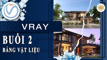 ❤HỌC VRAY SKETCHUP❤Bài 2: BẢNG VẬT LIỆU VRAY CÁCH SỬ DỤNG