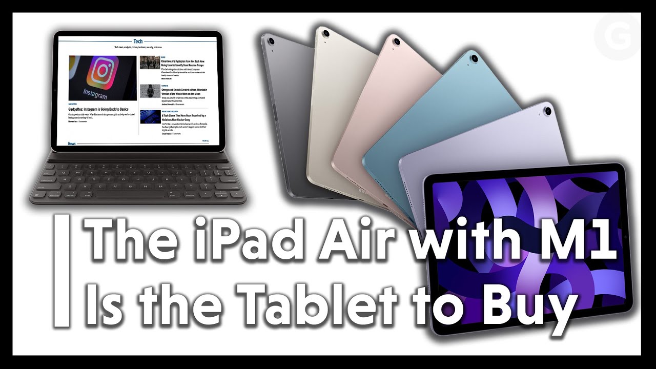 The iPad Air with M1 Is the Tablet to Buy - YouTube