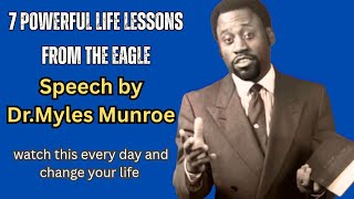 7 Powerful Life Lessons from the Eagle | Transform Your Mindset and Soar Higher | Dr Myles Munroe