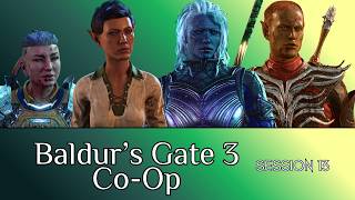 Baldur's Gate 3 Co-Op Session 13 #bg3gameplay