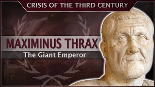 Maximinus Thrax - The Giant Emperor #26 Roman History Documentary Series by The SPQR Historian 141,084 views 1 year ago 11 minutes, 50 seconds
