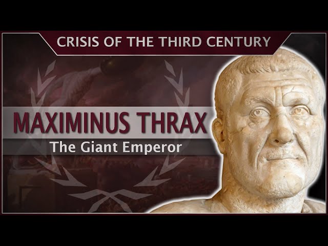 Maximinus Thrax - The Giant Emperor #26 Roman History Documentary Series class=