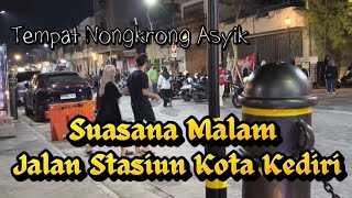 Suasana Malam Jalan Stasiun Kota Kediri