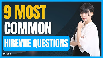 [PART1] Discover the 9 most common Hirevue interview questions