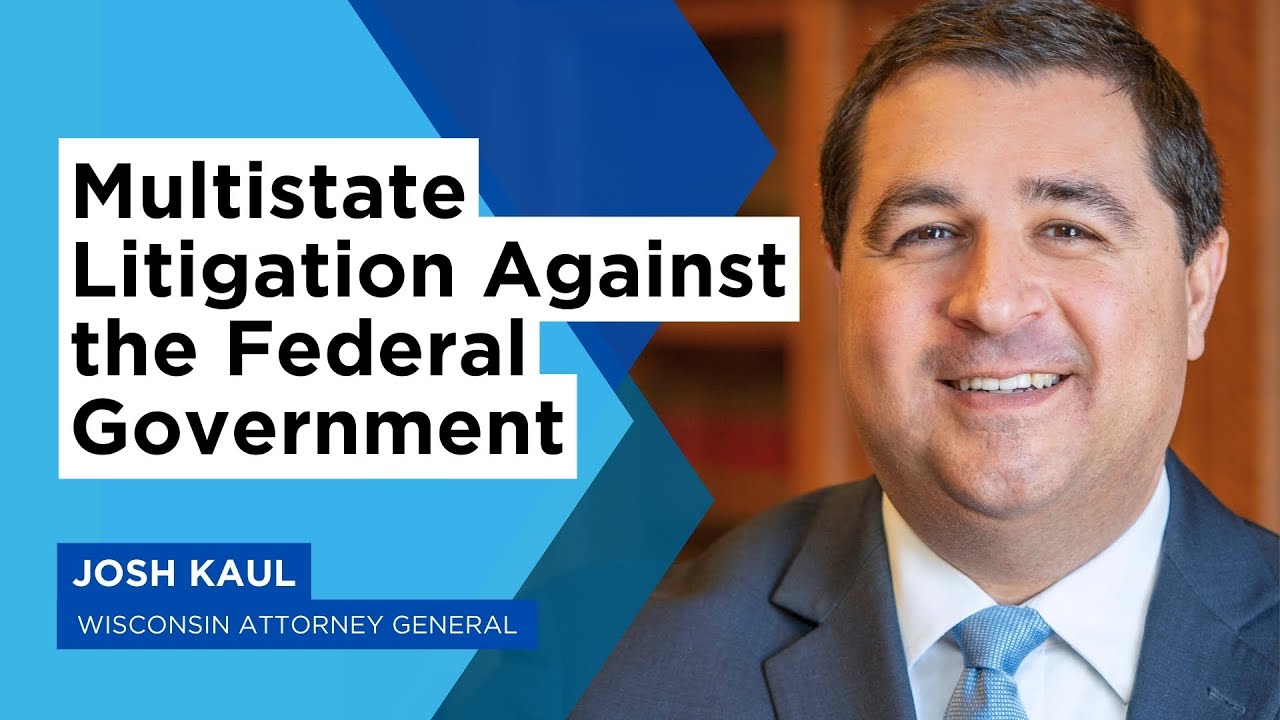Multistate Litigation Against the Federal Government: A Conversation with AG Josh Kaul