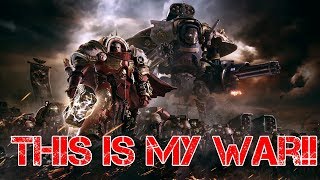 Warhammer 40K   This is my War GMV
