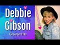 Debbie Gibson Greatest Hits 1987 - 2019