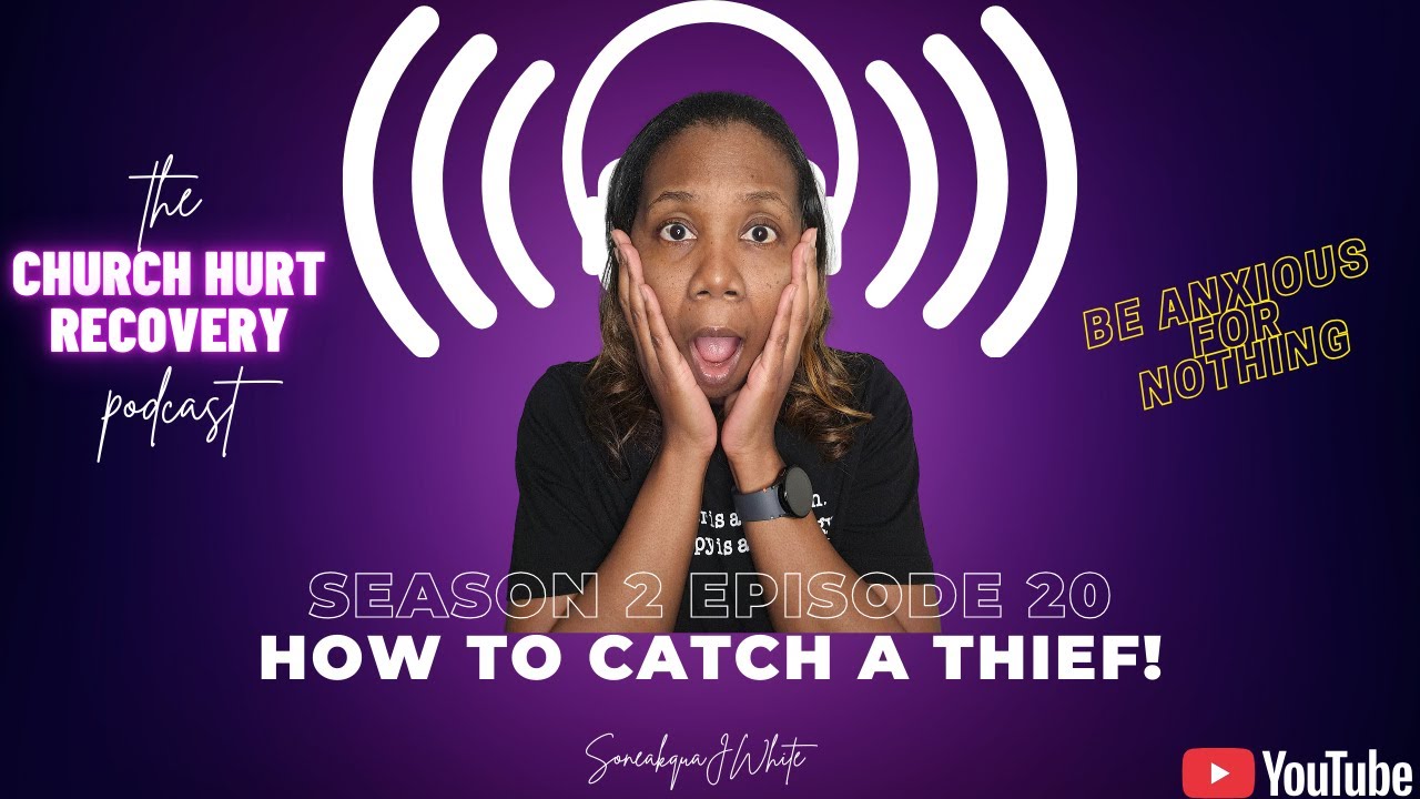 Season 2 Ep #20 How to Catch a Thief! (video podcast)