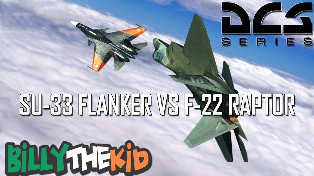 DCS // SU 33 Flanker vs F-22 Raptor - YouTube
