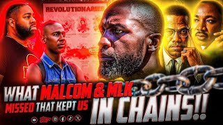 Detalles What Malcom & MLK Missed That Kept Us In Chains!! Actualización