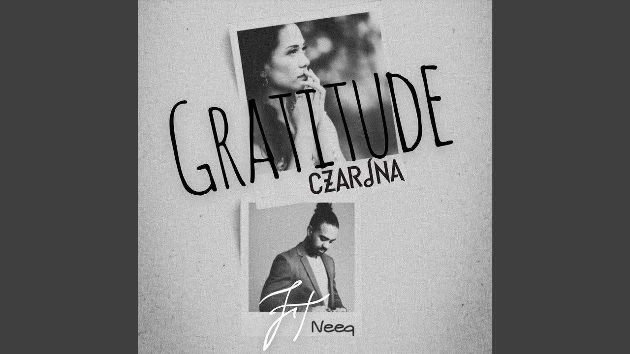 在 YouTube 上觀看「Gratitude (feat. Neeq)」