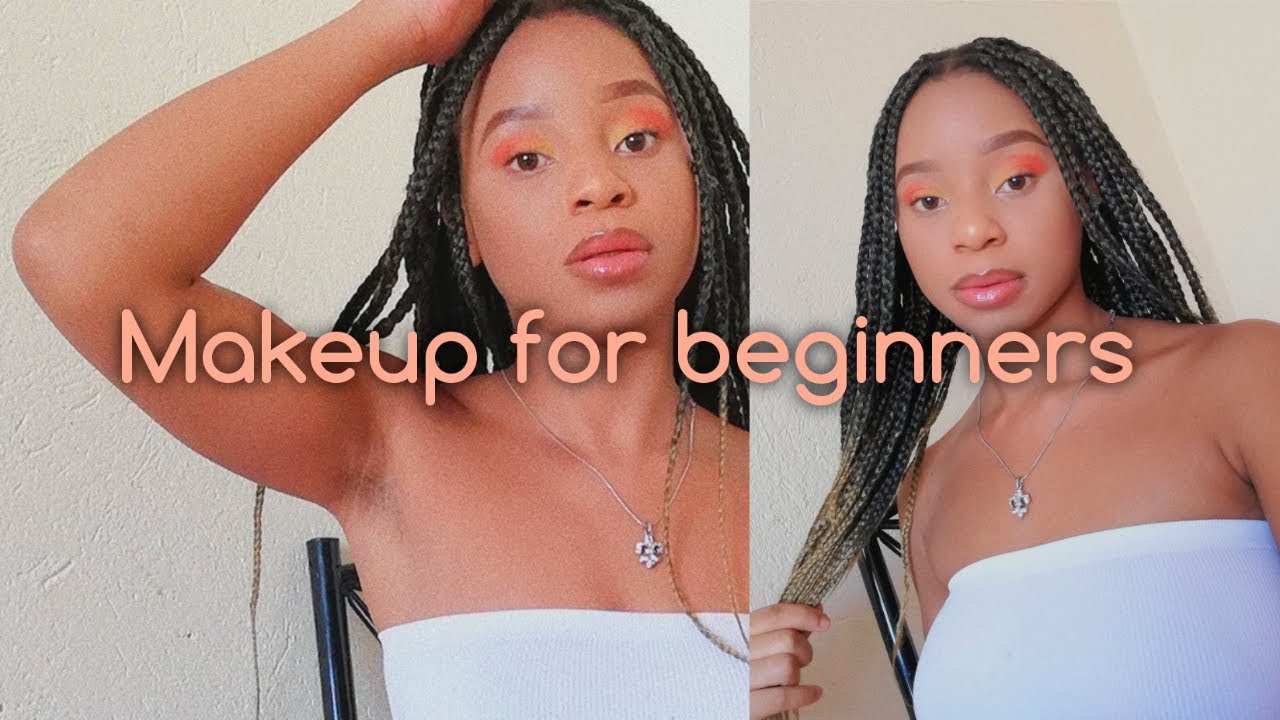 Makeup tutorial for beginners |SOUTH AFRICAN YOUTUBER - YouTube