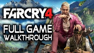 Far Cry 4 - Full Game Walkthrough Gameplay - No Commentary Longplay