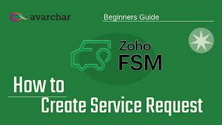 How to Create Service Requests in Zoho FSM | Step-by-Step Guide for Beginners