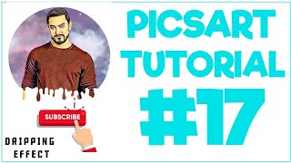 PicsArt tutorial #17 dripping effect ft. Aamir Khan