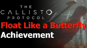 The Callisto Protocol - Float Like a Butterfly Achievement - Perfect Dodge 5 Times