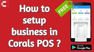 How to setup business (Ver 1.09) | Training | Corals POS | Free