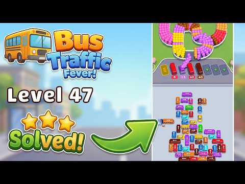 Bus Traffic Fever! Level 47 Walkthrough