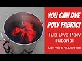 How to Dye Polyester Fabric | Tub Dye Technique | iDye Poly and Rit Dymore