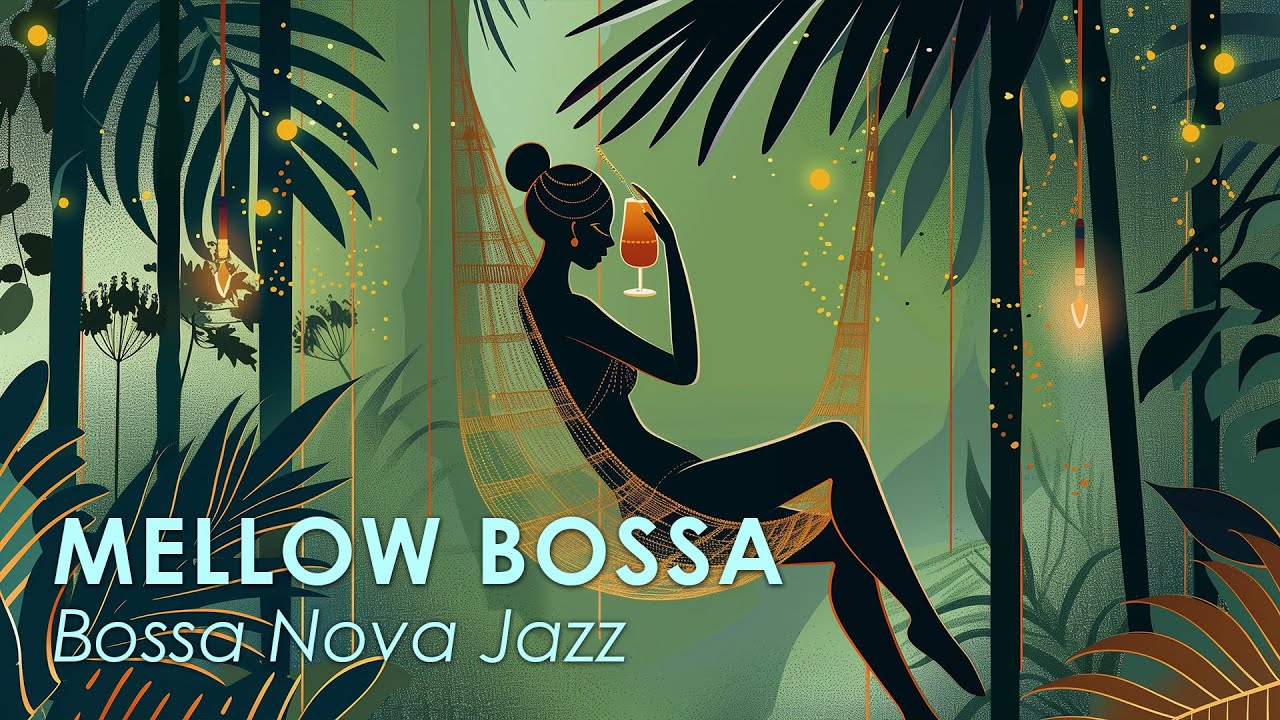 Watch Mellow Bossa Jazz ~ Perfectly Calm Bossa Nova for Relaxing ~ Bossa Nova BGM on YouTube