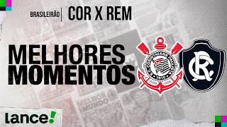 CORINTHIANS 3 X 0 REMO - MELHORES MOMENTOS - 19ª RODADA - BRASILEIRÃO 2026