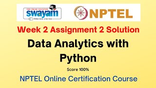 Data Analytics with Python Week 2 Assignment 2 Solution| NPTEL | Swayam | Jan-Jul 2023 Data Analytics With Python Week 2 Assignment 2 Solution
