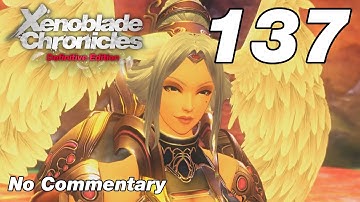 Xenoblade Chronicles DE: Ep.137 - Disciple Lorithia & Special Lvl 4 : No Commentary