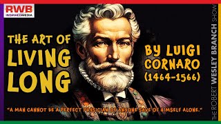 The Art of Living Long (The First  Discourse) by Luigi Cornaro (1464-1566), first published in 1558.